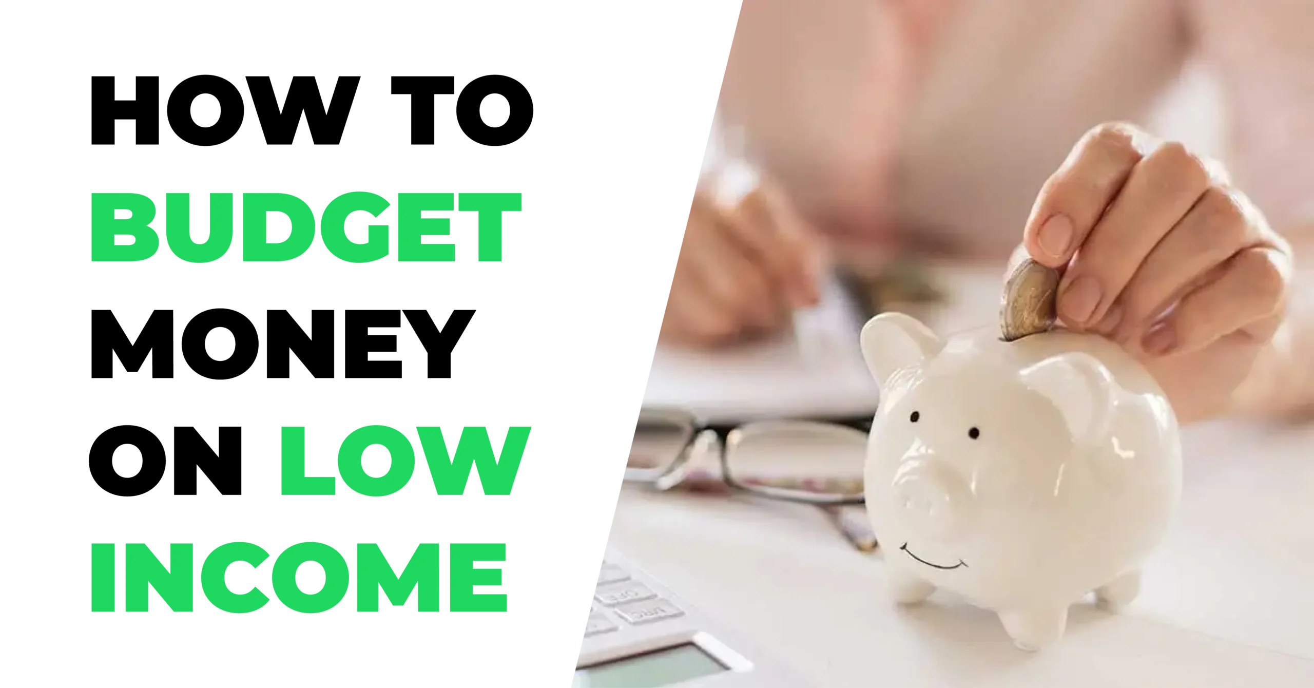 How to Budget Money on Low Income: Simple Strategies for Financial Success